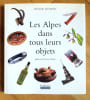 Les Alpes dans tous leurs objets.. Armand H&eacute;l&egrave;ne: