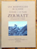 Zermatt. . Vittoz Edouard, Schnegg S. A. (photographies): 