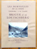 Brigue et le Loetschberg. . Vittoz Edouard, Schnegg S. A. (photographies): 