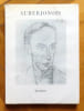 Ren&eacute; Auberjonois. Dessins, textes, photographies. Pr&eacute;c&eacute;d&eacute; de "L'atelier du peintre" par Fernand Auberjonois. . [Auberjonois]: 
