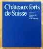 Ch&acirc;teaux forts de Suisse - Complet en 9 volumes.. Collectif - R. Zwahlen, Werner Meyer et al.: 