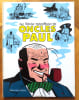 Les Histoires merveilleuses des oncles Paul - La pipe &eacute;tait culott&eacute;e de l'int&eacute;rieur.. Yann, Frank, Daniel Goossens, Yves Daniel Chaland, Dany, Frank ...