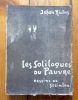 Les soliloques du pauvre. Edition revue, corrigée et augmentée de poèmes inédits. . Rictus Jehan:  