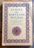La route des fortunes royales ou La gloire d'Artus, empereur de Bretagne. D'après les anciens textes.. 