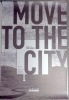 Move to the city. . Gauld Tom: 