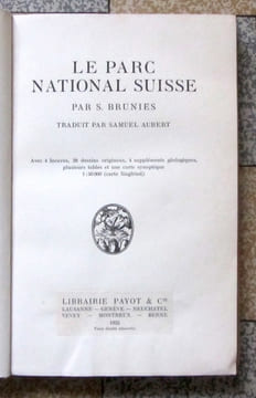 Le Parc national suisse. . Brunies Steivan, Aubert Samuel (trad.):