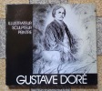 Gustave Doré, illustrateur, sculpteur, peintre. . [Doré] Adhémar Jean: 
