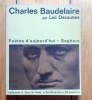 Charles Baudelaire. . [Baudelaire] Decaunes Luc:  