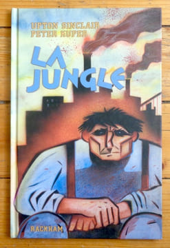 La jungle. . Sinclair Upton, Peter Kuper, Renaud Cerqueux (trad.):