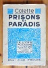 Prisons et paradis. . Colette: 