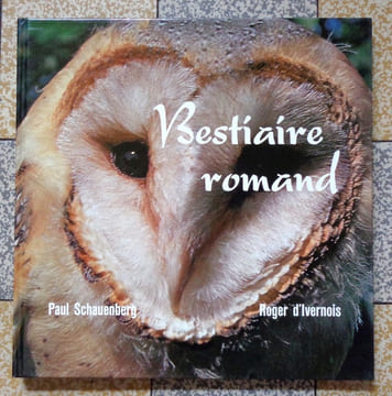 Bestiaire romand. . Schauenberg Paul, Roger d'Ivernois (phot.), Claude Monnier (avant-propos):