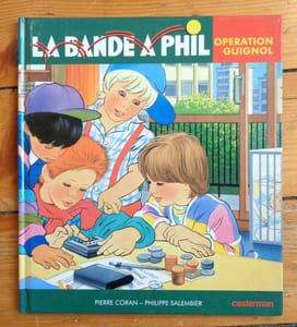 La bande à Phil. Opération guignol. 