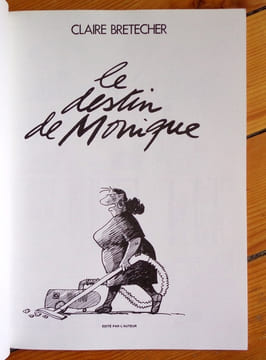 Le destin de Monique. . Brétécher Claire: