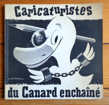 Caricaturistes du canard enchainé. . Collectif - Grove, Jean Effel, César et al.: