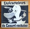 Caricaturistes du canard enchainé. . Collectif - Grove, Jean Effel, César et al.: 
