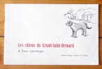 Les chiens du Grand-Saint-Bernard et leurs sauvetages. . Chanoine Marquis: 