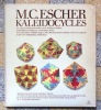 M.C. Escher Kaleidocycles. . Escher, Doris Schattschneider, Wallace Walker: 