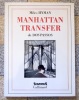 Manhattan Transfer. . Dos Passos John, Miles Hyman: 