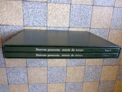 Bistrots genevois: miroir du temps. Tomes 1 et 2. . Baettig Michèle et Michel: