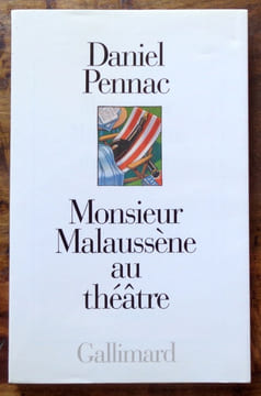 Monsieur Malaussène au théâtre. . Daniel Pennac :