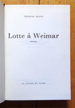 Lotte à Weimar. Roman. . Mann Thomas: