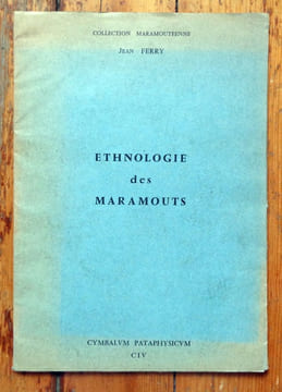 Ethnologie des Maramouts. . Ferry Jean: