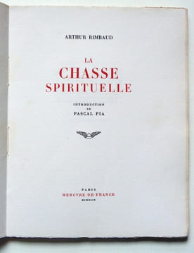 La chasse spirituelle. . [Rimbaud Arthur] Nicolas Bataille, Akakia Viala, Pascal Pia (intr.): 