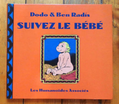 Suivez le bébé. . Dodo, Ben Radis: