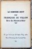 Francois Villon Le Joncheur - Bastard de Montcorbier escuyer. . [Villon] Roger Dengis: 