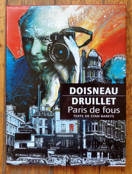 Paris de fous. . Barets Stan, Druillet Philippe, Doisneau Robert: 