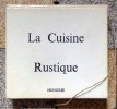 La cuisine rustique - Hongrie. . Tihanyi Isabelle: 