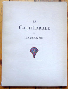 La Cathédrale de Lausanne. 