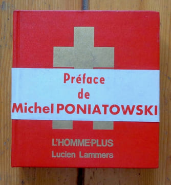 L’homme-Plus. . Lammers Lucien, Poniatowski Michel (préf.):