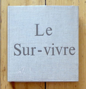 Le Sur-Vivre.