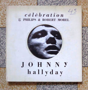 Célébration de Johnny Hallyday. Johnny Hallyday par Johnny Hallyday (sans le disque!).