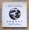 Célébration de Johnny Hallyday. Johnny Hallyday par Johnny Hallyday (sans le disque!). . [Hallyday Johnny]: 