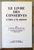 Le livre des conserves à faire à la maison. . Blaunac Yvonne de, Corot Anne-Marie (préf.), Morel Marie (ill.): 