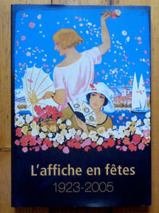 L'affiche en fêtes 1923-2005. 