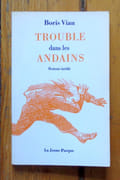 Trouble dans les andains. Roman inédit.  par Vian Boris:  - Image 1
