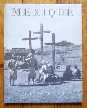 Mexique, magie maya.. Hoppenot Hélène, Soustelle Jacques (introduction), Covarrubias Miguel (notice historique): 