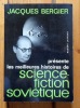 Jacques Bergier présente les meilleures histoires de science-fiction soviétique. . Bergier Jacques: 