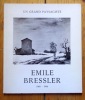 Un grand paysagiste. Emile Bressler 1866 [1886]-1966. . Bressler Emile, H. B.: 
