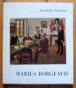 Marius Borgeaud. Avec une biographie, une bibliographie et une documentation complète sur le peintre et son oeuvre. . [Borgeaud] Peillex Georges: 
