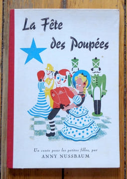 La fête des poupées. Un conte pour les petites filles. . Nussbaum Anny, Billeter Alex: 