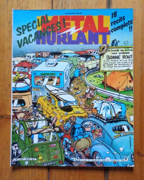 Métal hurlant 76bis - Hors-série spécial vacances. 18 récits complets !! . Collectif - Yves Chaland, Serge Clerc, Frank Margerin, Eberoni, Frada, ...