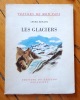 Les glaciers. . Renaud André: 