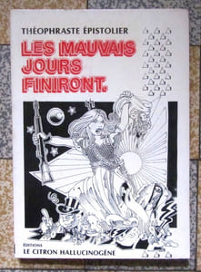 Les mauvais jours finiront - Journal d'un optimiste.