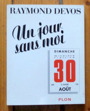 Un jour sans moi. . Devos Raymond:
