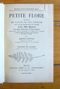 Petite flore, contenant les plantes les plus communes, ainsi que les plantes utiles et nuisibles, avec 898 figures, rédigé conformément aux nouveaux ...