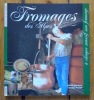 Fromages des Alpes. A chaque massif son fromage. . Espinasse Isabelle, Pedrotti Christian: 